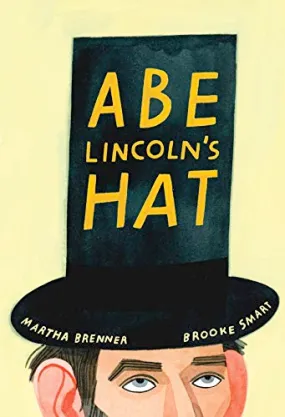 Abe Lincoln's Hat Martha Brenner