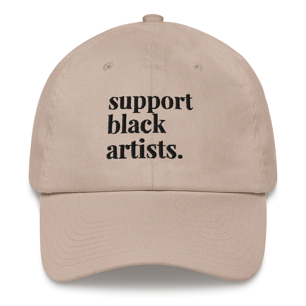 Support Black Artists Dad Hat