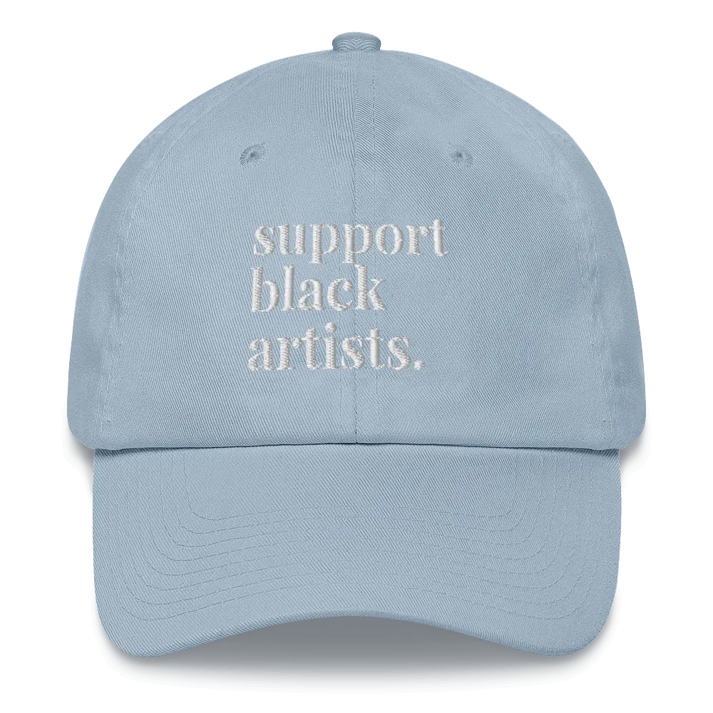 Support Black Artists Dad Hat